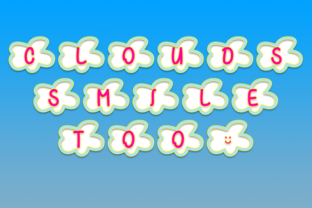 Clouds Smile Too: A Cheerful Typeface for Small Business Branding