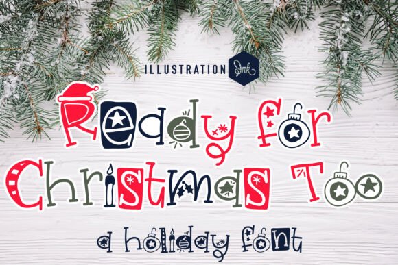 Ready for Christmas Too: A Festive Typeface for Holiday Campaigns