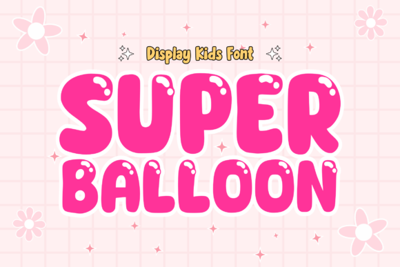 Super Balloon Font Review for Playful Web Design
